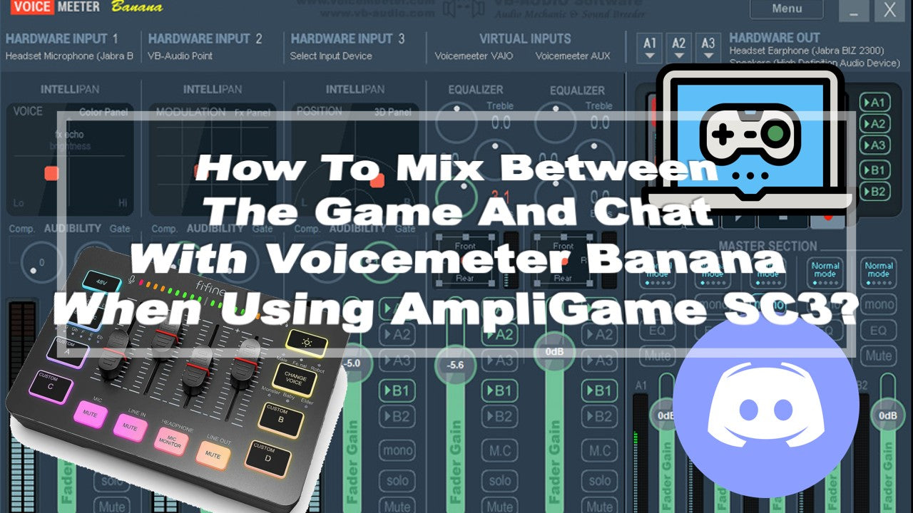 When Using AmpliGame SC3 Audio Mixer, How To Mix Between The Game And Chat With Voicemeter Banana