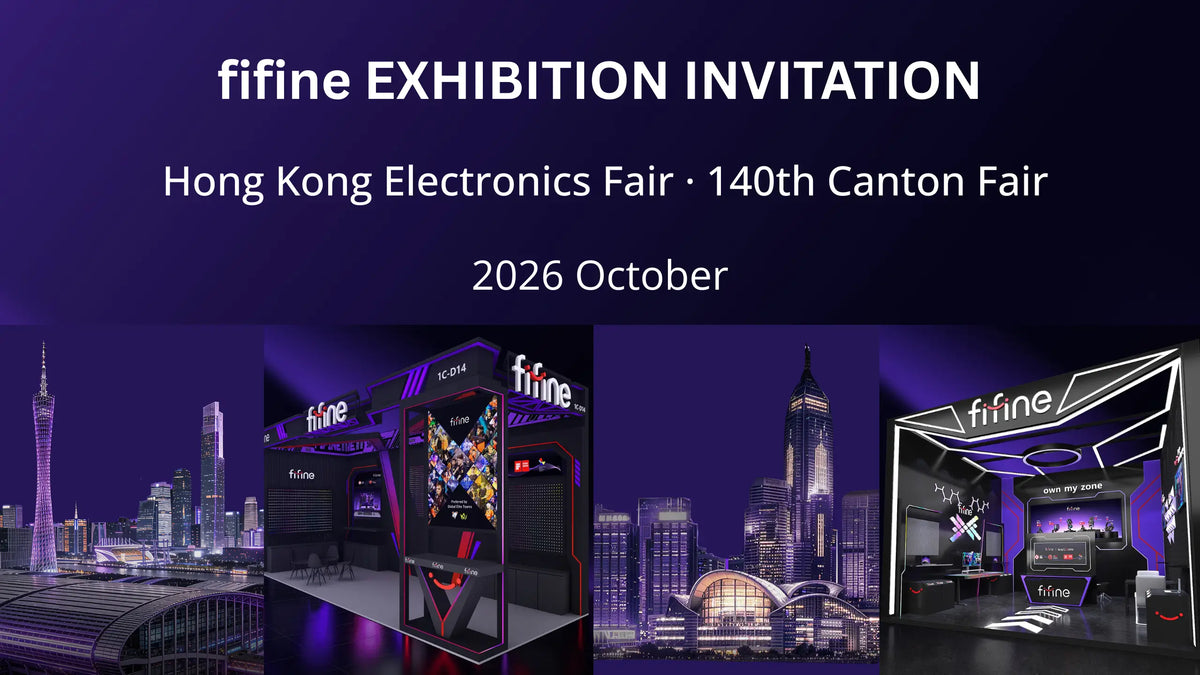 fifine 2026 Hong Kong Electronics Fair & Canton Fair